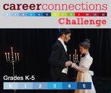 Career Connections Challenge: Actor Grades K-5 Career Connections Challenge: Actor Grades K-5